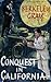 Conquest In California 