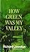 How Green Was My Valley by Richard Llewellyn