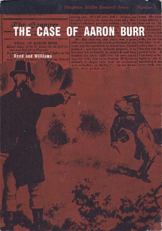 The Case of Aaron Burr (Houghton Mifflin Research Series, Number 2)