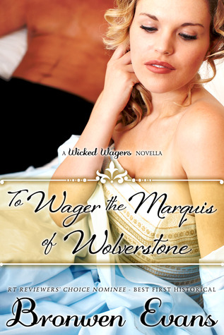 To Wager the Marquis of Wolverstone (Wicked Wagers, #2)