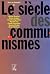 Le siècle des communismes