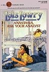 Anastasia, Ask Your Analyst by Lois Lowry Anastasia, Ask Your Analyst by Lois Lowry