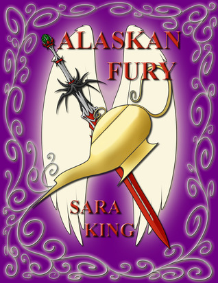 Alaskan Fury (Guardians of the First Realm, #2)