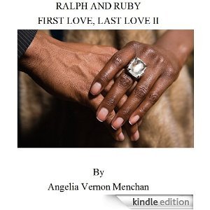 Ralph and Ruby: First Love, Last Love II (Kindle Edition)