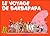 Le voyage de Barbapapa by Annette Tison