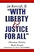 With Liberty & Justice for ...