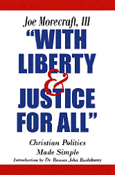 With Liberty & Justice for All: Christian Politics Made Simple