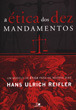 A Ética dos Dez Mandamentos