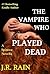 The Vampire Who Played Dead