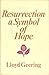 Resurrection: A Symbol of Hope