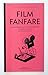 Filmfanfare: De geschiedenis van de Nederlandse film verbeeld In 51 strips