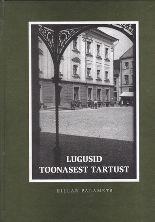 Lugusid toonasest Tartust (Hardcover)