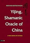 Yijing, Shamanic ...