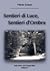 Sentieri di luce, sentieri d'ombra by Flavio Graser