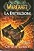 World of Warcraft - La distruzione
