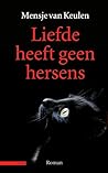 Liefde heeft geen hersens