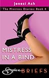 Mistress in a Bind by Jenesi Ash