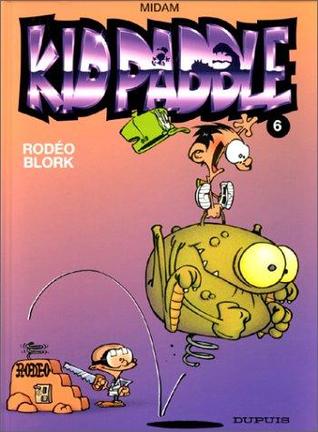 Rodéo Blork (Kid Paddle, #6)