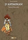D'Artagnan - Journal d'un cadet by Nicolas Juncker