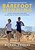 Barefoot Running How to Run Light and Free by Getting in Touch with the Earth by Michael Sandler