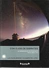 Con Ojos De Gigantes. La observación astronómica en el siglo XXI