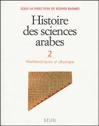 Histoire Des Sciences Arabes, Tome 2: Mathématiques et physique