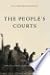 The People's Courts  by Jed Handelsman Shugerman