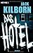Das Hotel by Jack Kilborn
