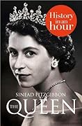 The Queen: History In An Hour