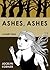 Ashes, Ashes: A Fairy Tale