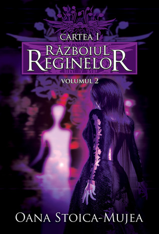 Cartea I - Războiul Reginelor - Volumul 2 (Dinastiile, #2)