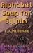 Alphabet Soup for Sylphs (Sylph, #3.5)