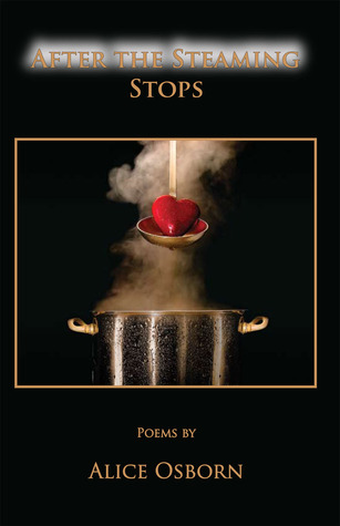 After the Steaming Stops: Poems