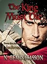 The King Must Die by N. Gemini Sasson