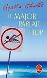 Le major parlait trop by Agatha Christie Le major parlait trop by Agatha Christie
