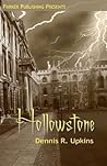 Hollowstone by Dennis R. Upkins Jr.