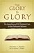 From Glory to Glory: The Im...