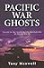 Pacific War Ghosts by Tony Maxwell