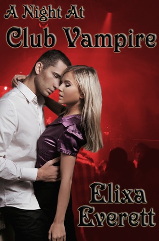 A Night at Club Vampire (A Night at Club Vampire, #1)