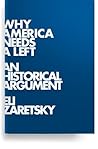 Why America Needs a Left: A Historical Argument