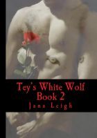 Tey's White Wolf (Denver Pack, #2)