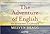 The Adventure of English by Melvyn Bragg The Adventure of English by Melvyn Bragg