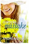 A Simple Mistake by Andrea Grigg