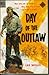 Day of The Outlaw
