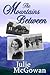 The Mountains Between by Julie McGowan
