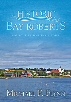 Bay Roberts: Not Your Typical Small Town (Paperback)