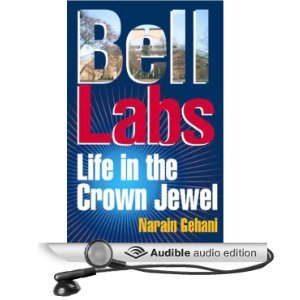 Bell Labs: Life in the Crown Jewel (Audiobook)