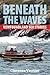 Beneath the Waves: Newfound...