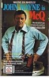 Wayne on Wheels! John Wayne is McQ - The Kind of Cop It Takes to Catch a Cop-Killer Wayne on Wheels! John Wayne is McQ - The Kind of Cop It Takes to Catch a Cop-Killer