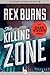 The Killing Zone by Rex Burns